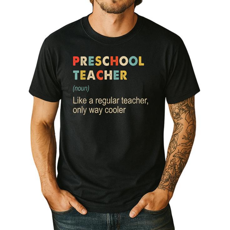 Preschool Teacher Kindergarten Teacher Definition Men's Casual T-Shirt