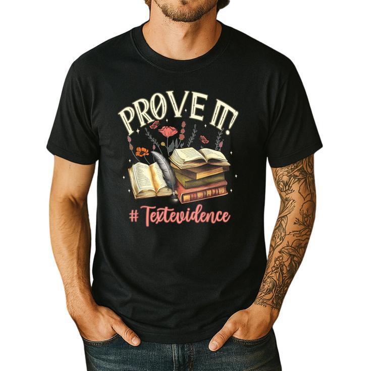 Prove It Reading Teacher Text Evidence Book Lover Student Men's Casual T-Shirt