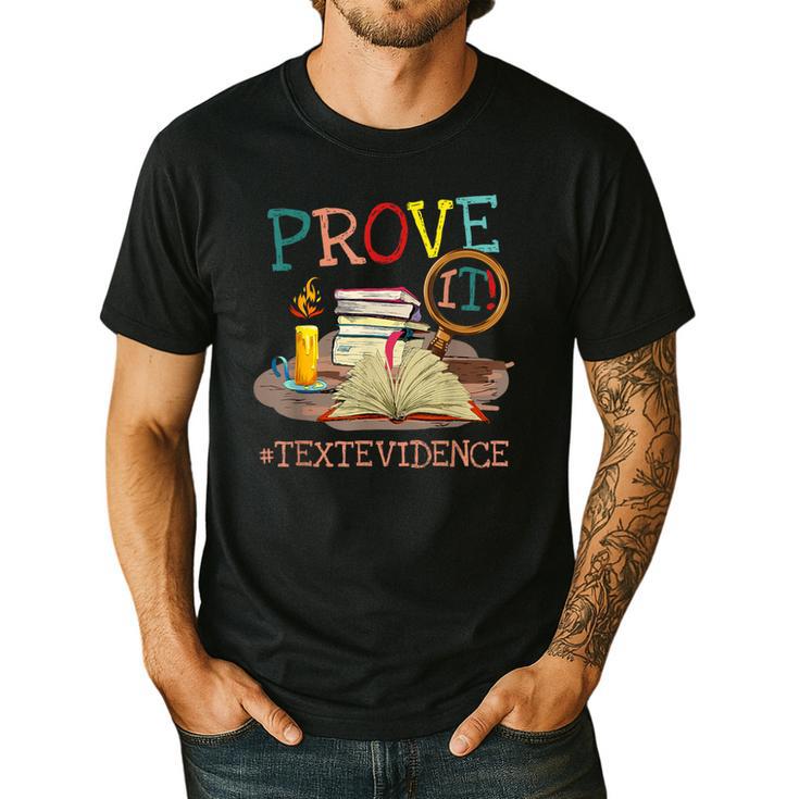 Prove It Text Evidence English Teacher Reading Teacher Men's Casual T-Shirt