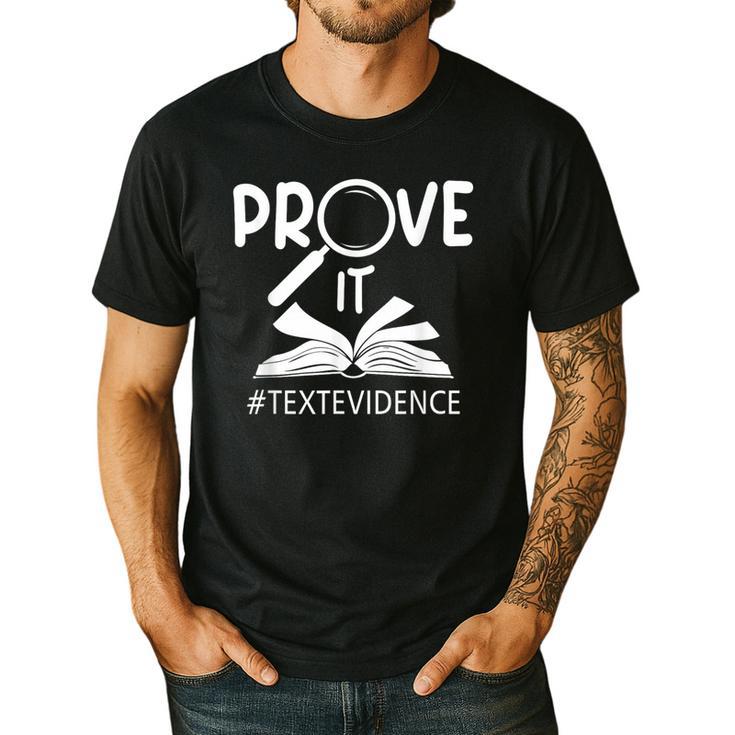 Prove It Text Evidences Reading Teacher First Day Of School Men's Casual T-Shirt