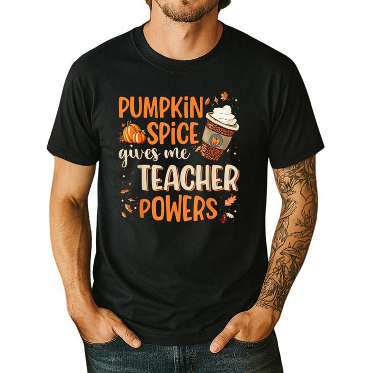 Pumpkin Spice Gives Me Teacher Powers Fall Thanksgiving Men Women Men's Casual T-Shirt