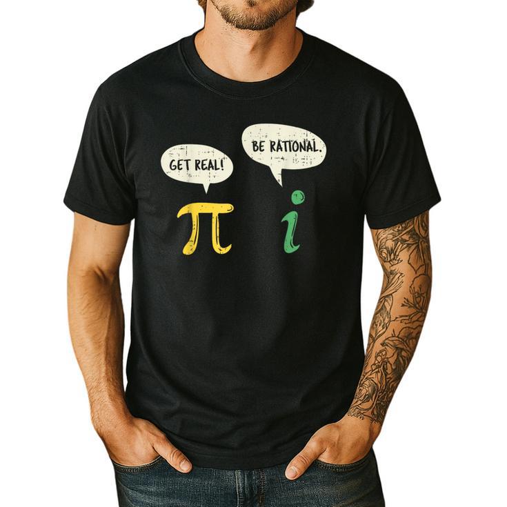 Get Real Be Rational Shirt Pi Math Teacher Geek Men's Casual T-Shirt