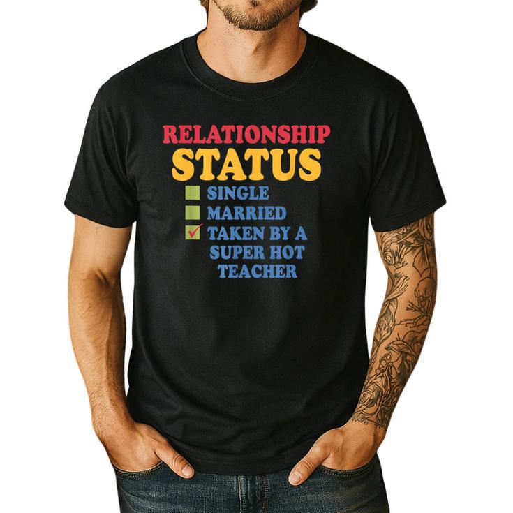 Relationship Status Single Married Hot Teacher Men's Casual T-Shirt