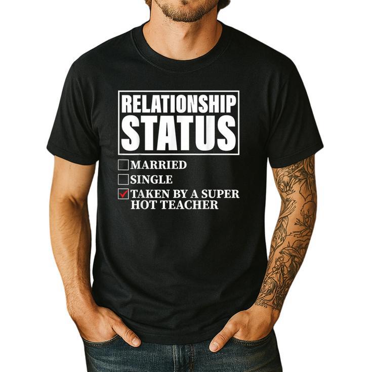 Relationship Status Taken By Super Hot Teacher Men's Casual T-Shirt