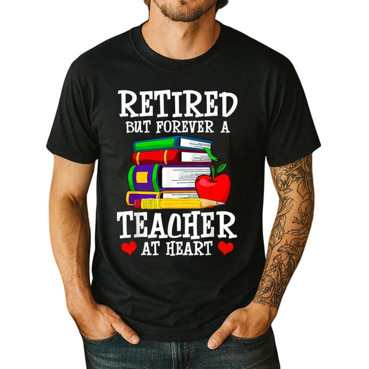 Retired But Forever a Teacher At Heart Teacher Retirement Men's Casual T-Shirt