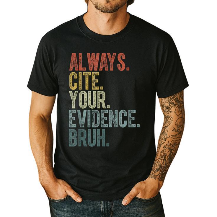Retro ALways Cite Your Evidence Bruh ELA Teacher For Men Women Kids Men's Casual T-Shirt