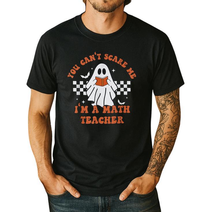 Retro You Can't Scare Me I'm A Math Teacher Cute Ghost Women Men's Casual T-Shirt