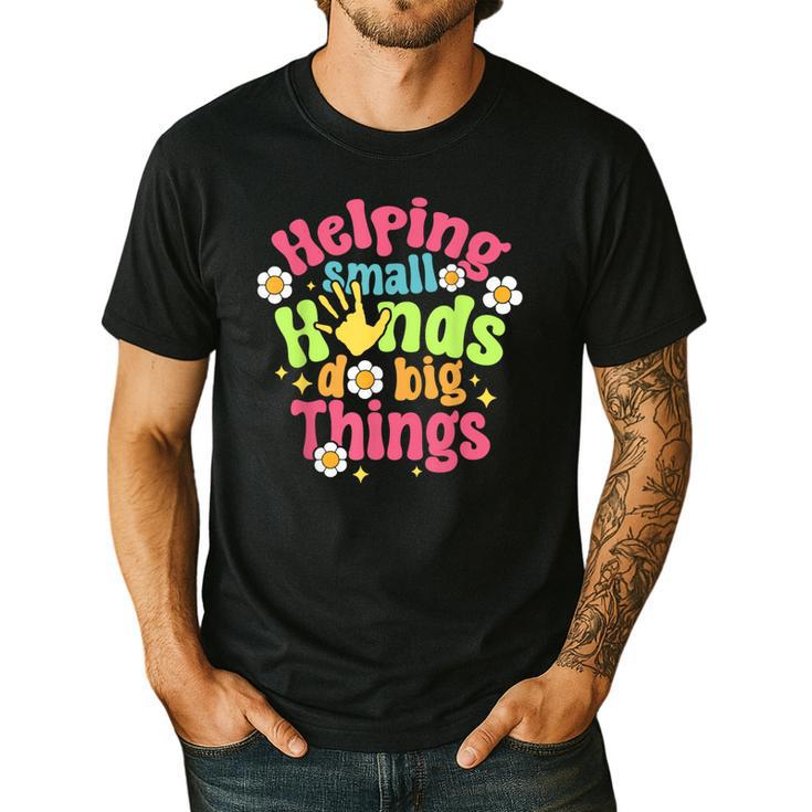Retro Helping Small Hands Do Big Things Teacher Appreciation For Men Women Men's Casual T-Shirt