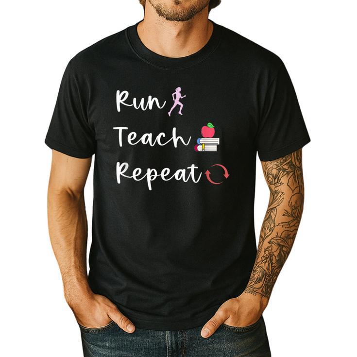Run Teach Repeat Teacher Running Saying Slogan Runner Men's Casual T-Shirt