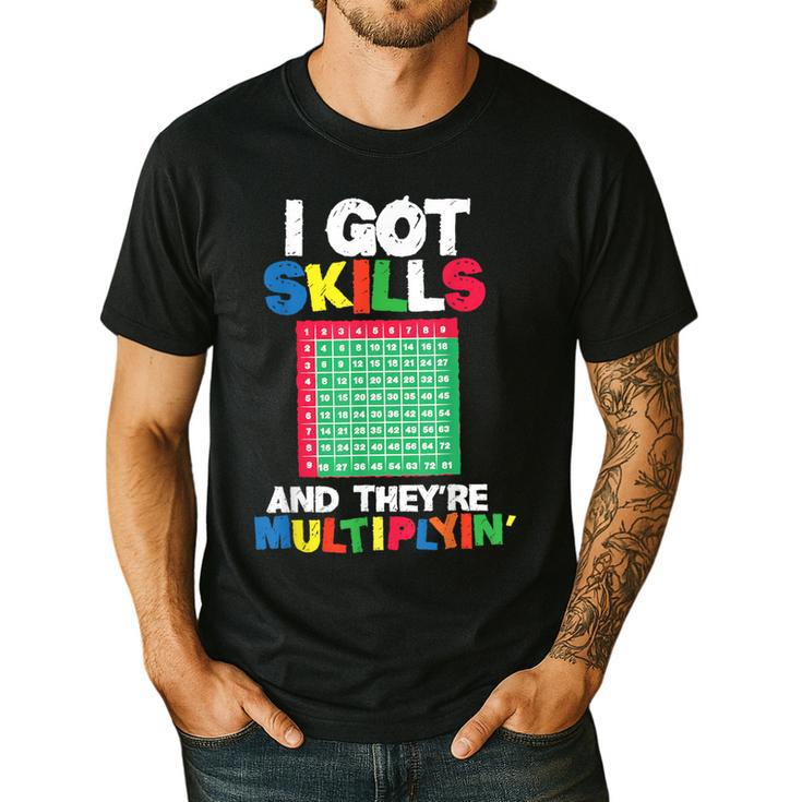 I Got Skills They'Re Multiplying Shirt Math Teacher Men's Casual T-Shirt