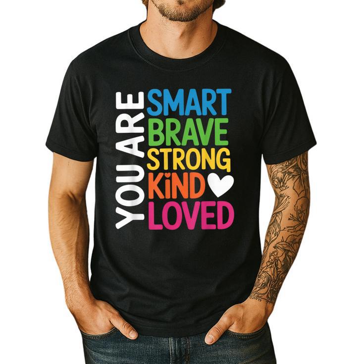 You Are SMART BRAVE STRONG KIND LOVED MOTIVATION TEACHER KID Men's Casual T-Shirt