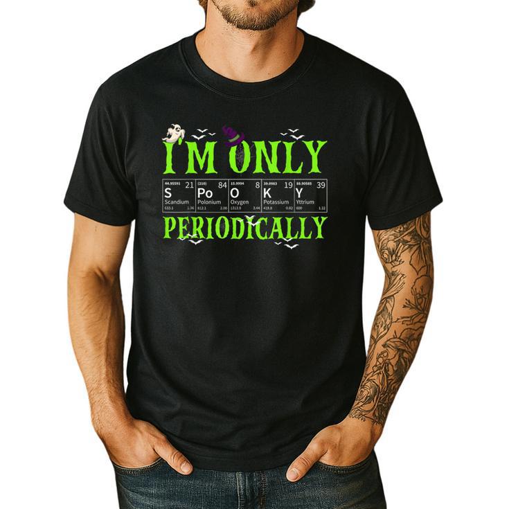 Only Spooky Periodically Halloween Chemistry Teacher Men Women Men's Casual T-Shirt Only Spooky Periodically Halloween Chemistry Teacher Men Women Men's Casual T-Shirt