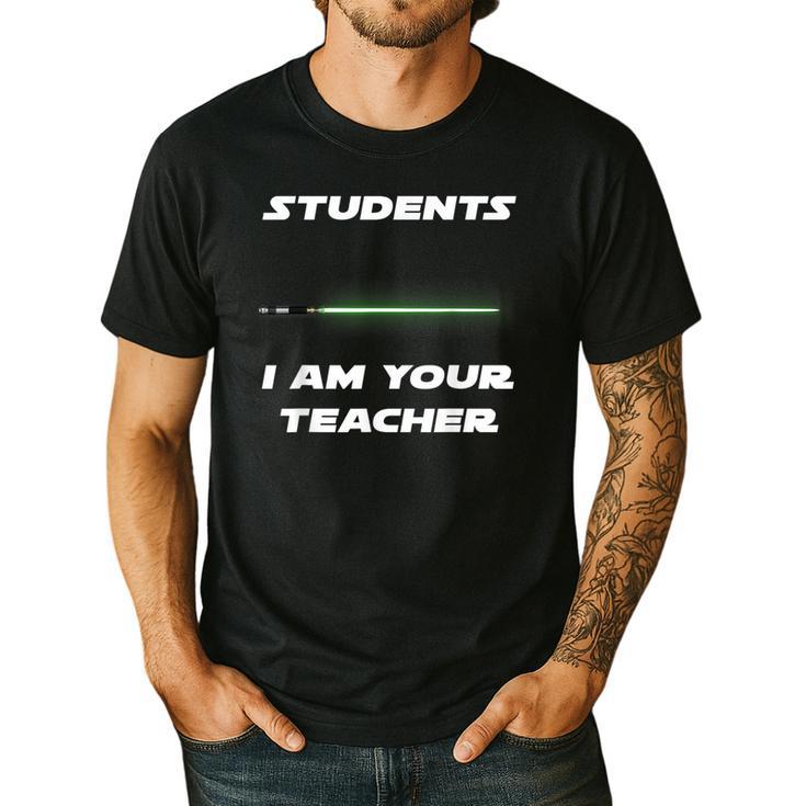 Students I Am Your Teacher T-Shirt Men's Casual T-Shirt