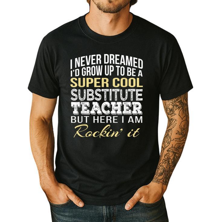 Substitute TeacherShirt School Tee Men's Casual T-Shirt Substitute TeacherShirt School Tee Men's Casual T-Shirt
