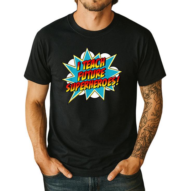 I Teach Superheroes Retro Comic Super Teacher Graphic Men's Casual T-Shirt