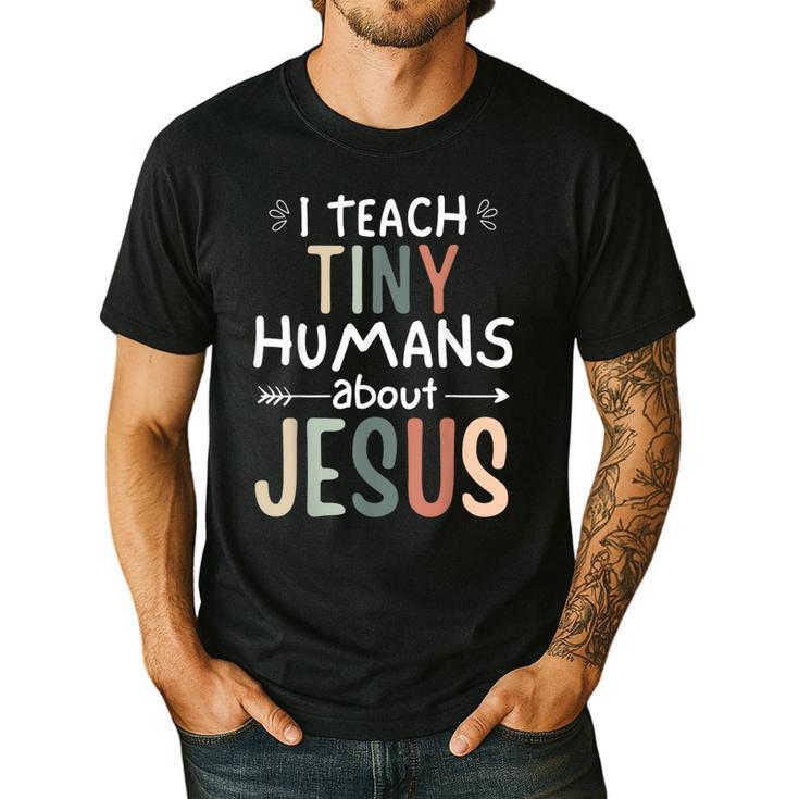 I Teach Tiny Humans About Jesus Teacher Sunday School Faith Men's Casual T-Shirt
