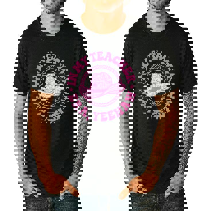 In My Teacher Era Yeehaw Pink Teacher Western Cowgirl Men&#x27;s Casual T-Shirt