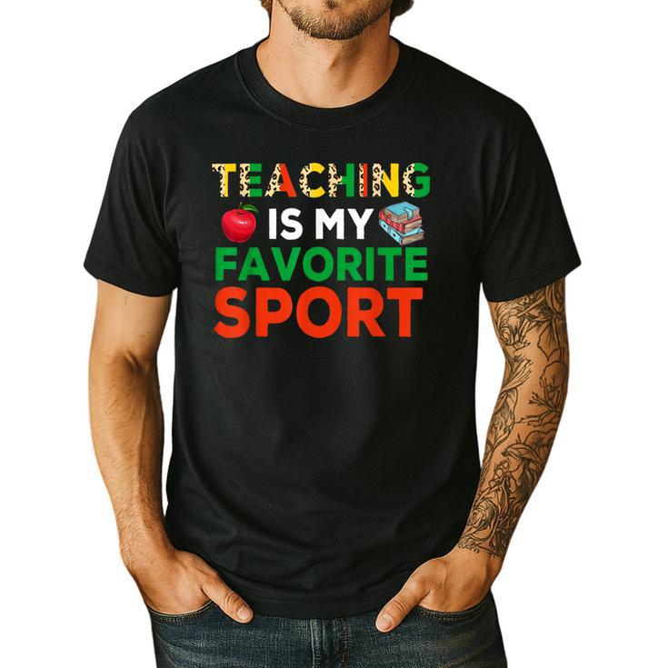 Teacher Is My Favorite Sport Teacher Teaching Lover Men's Casual T-Shirt
