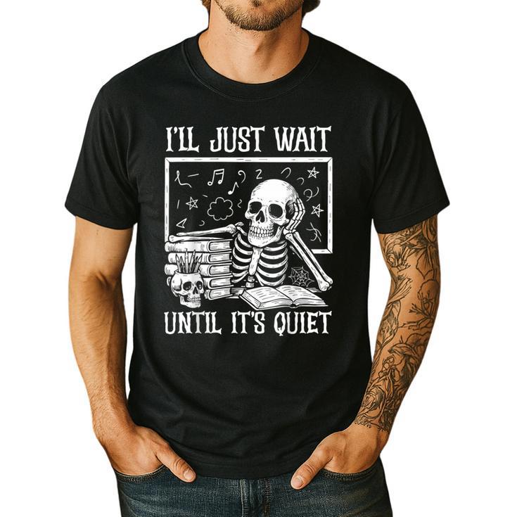 Teacher Halloween Shirt I'Ll Just Wait Until It's Quiet Men's Casual T-Shirt