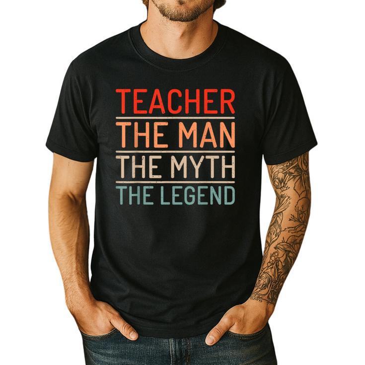 Teacher The Man The Myth The Legend School Holiday Teacher Men's Casual T-Shirt
