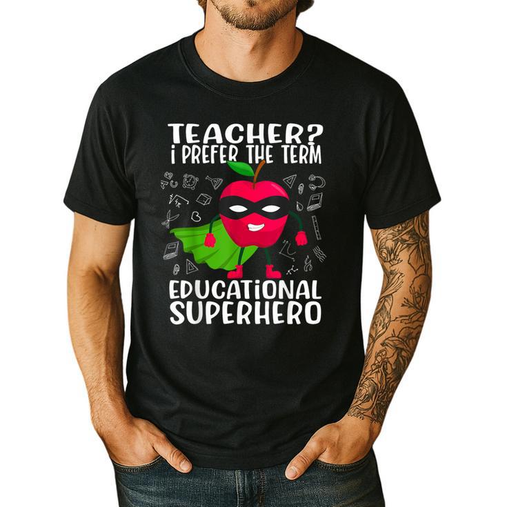 Teacher I Prefer The Term Educational Superhero Men's Casual T-Shirt