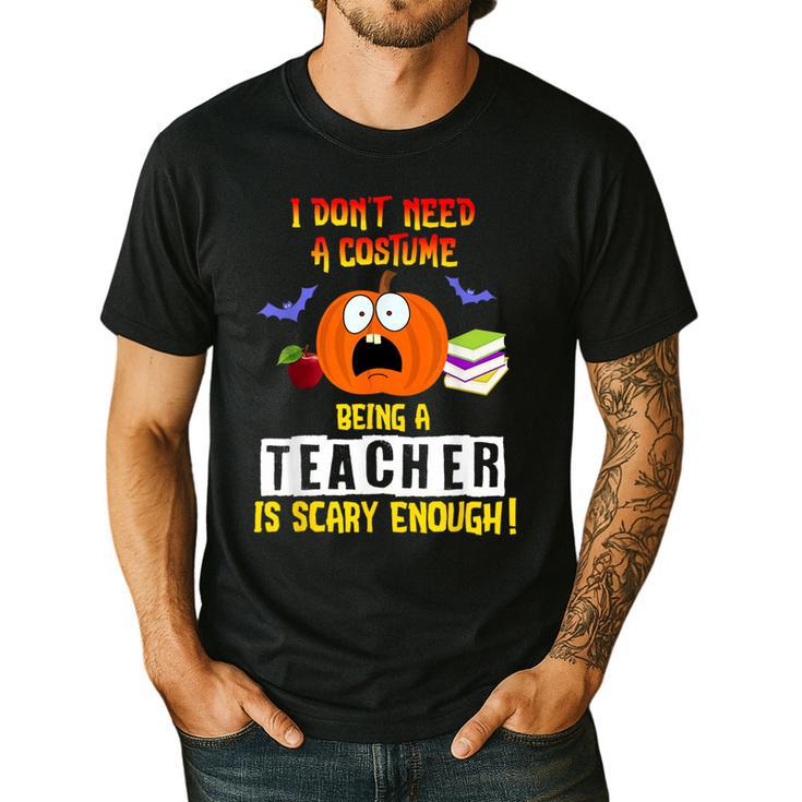 Being a Teacher Is Scary Enough Halloween Men's Casual T-Shirt