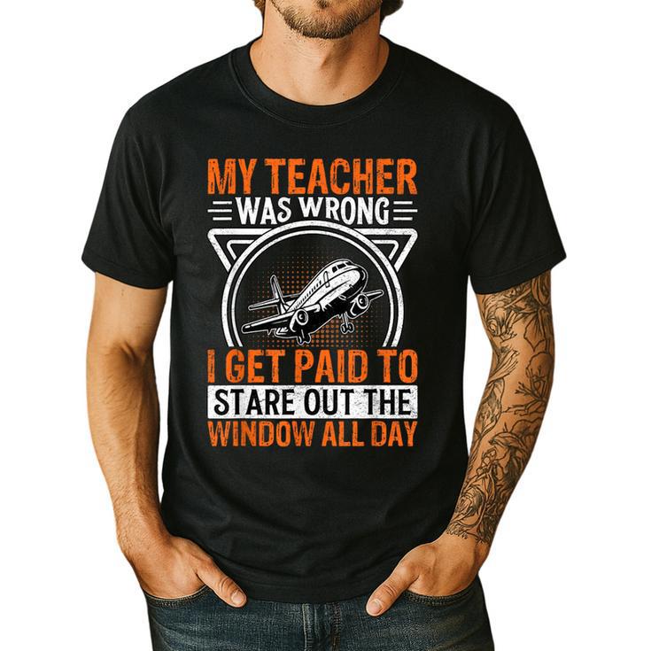My Teacher Was Wrong I Get Paid To Stare Out The Window Men's Casual T-Shirt