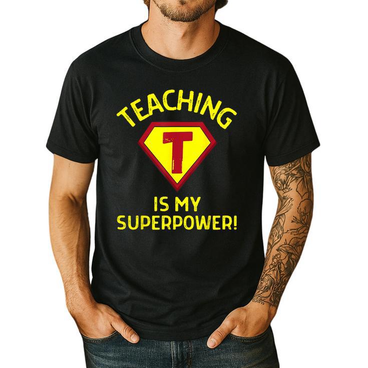 Teaching Is My Superpower Fun Elementary Teacher 1st Grade Men's Casual T-Shirt Teaching Is My Superpower Fun Elementary Teacher 1st Grade Men's Casual T-Shirt