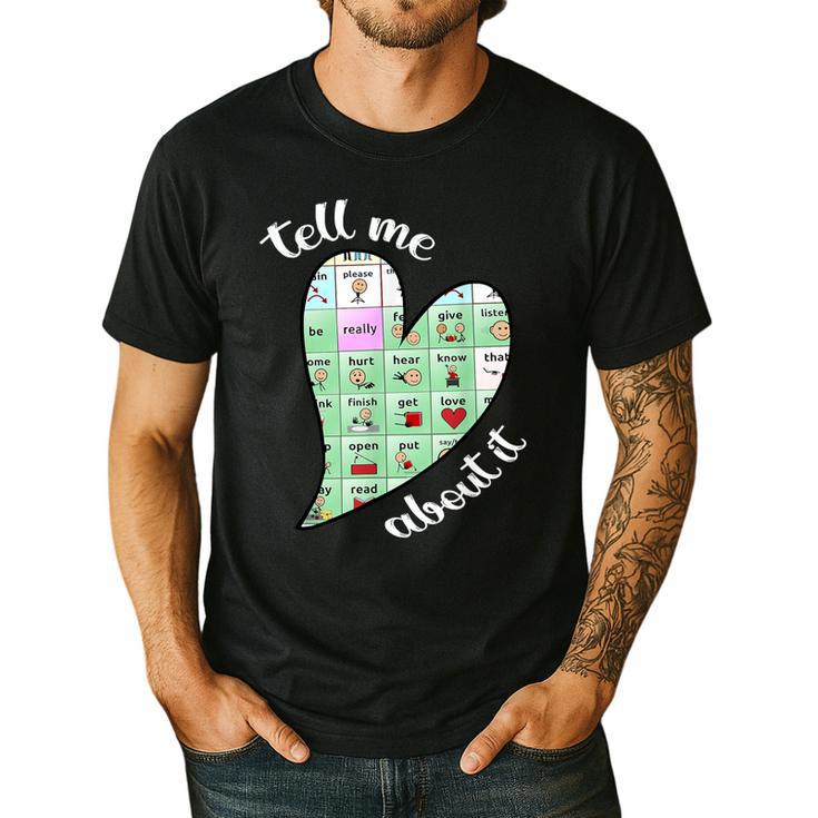 Tell Me About It Speech Pathology Aac Sped Teacher Men's Casual T-Shirt