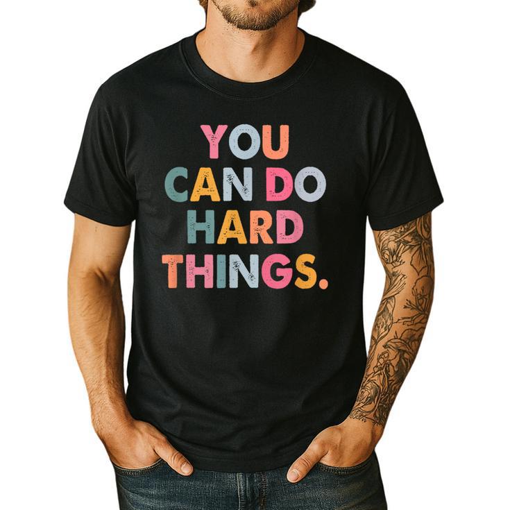Test Day Teacher You Can Do Hard Things Women Kids Men's Casual T-Shirt