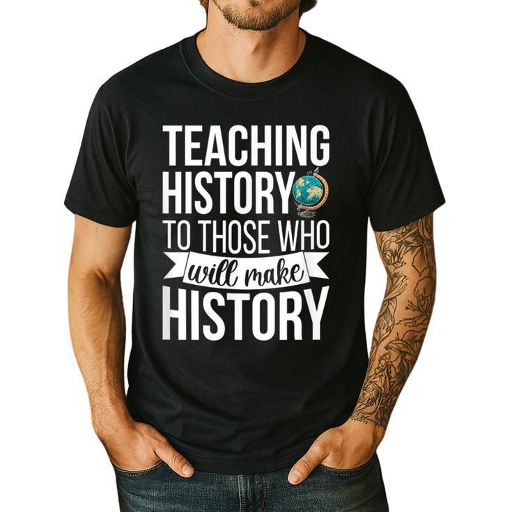 History Teacher Appreciation History Teaching Men's Casual T-Shirt