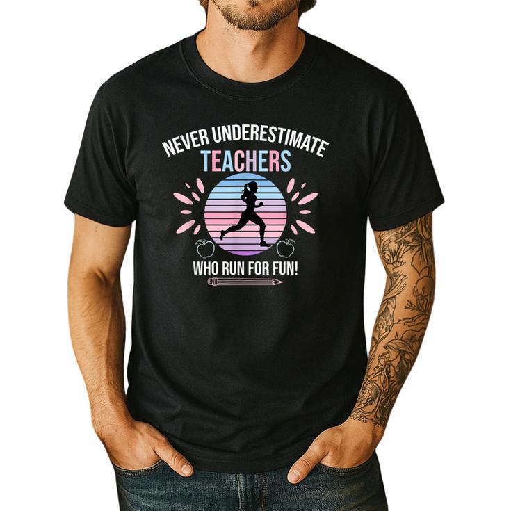 Never Underestimate Teachers Who Runs For Fun Men's Casual T-Shirt