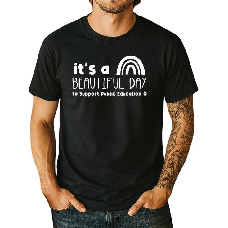 Beautiful Day To Support Public Education Teacher Red For Ed Men's Casual T-Shirt