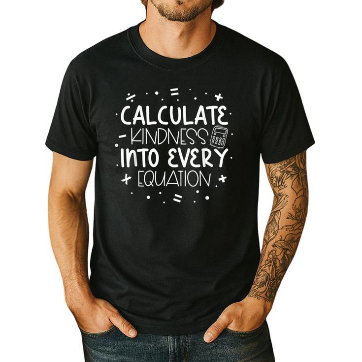 Calculate Kindness Into Every Equation Math Teacher Orange Men's Casual T-Shirt