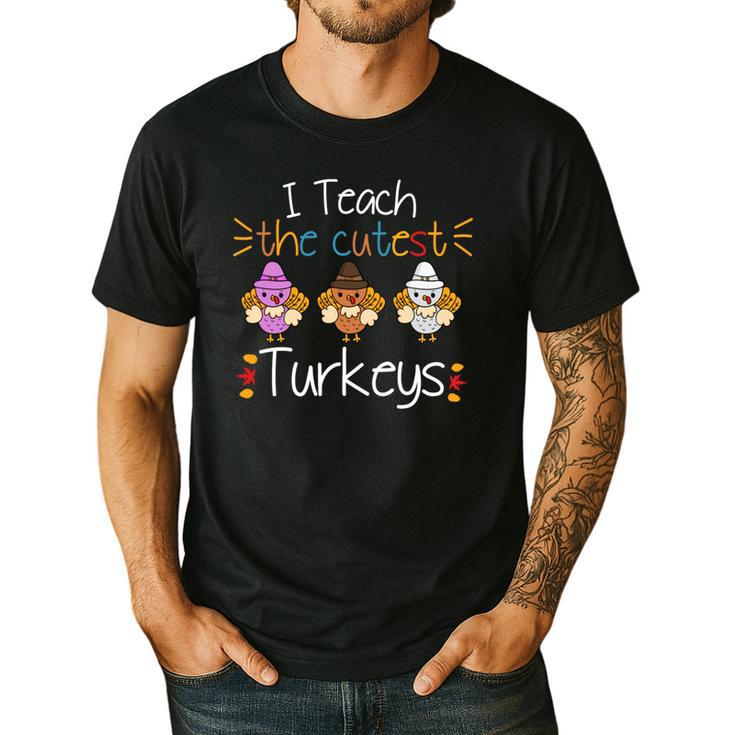 I Teach The Cutest Turkeys School Teachers Thanksgiving Men's Casual T-Shirt