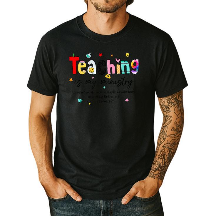 Teaching Is My Ministry God Christian Teacher Back To School Men's Casual T-Shirt