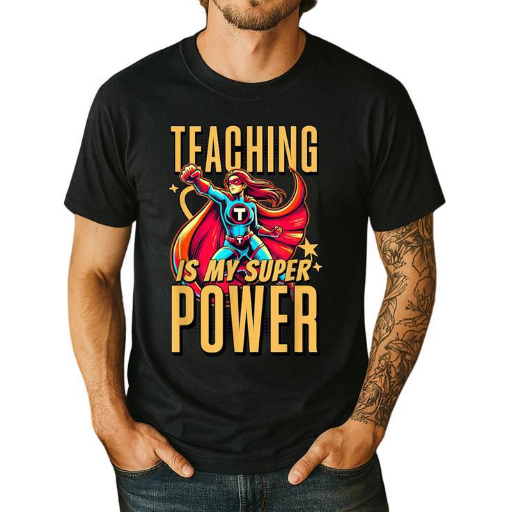 Teaching Is My Super Power Superhero Teacher Men's Casual T-Shirt