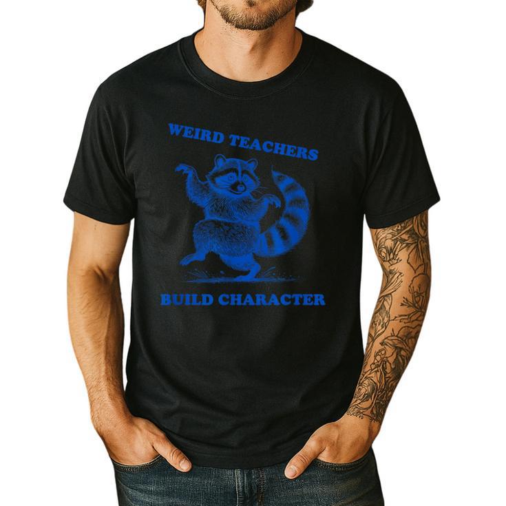 Weird Teachers Build Character Shirt Raccoon Dancing Men's Casual T-Shirt