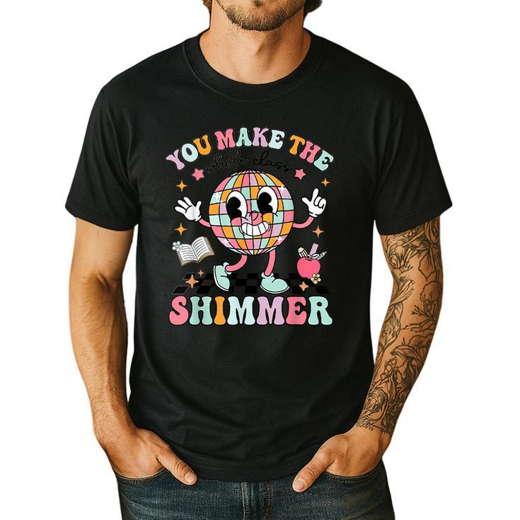You Make The Whole Class Shimmer Teacher Era Back To School Men's Casual T-Shirt