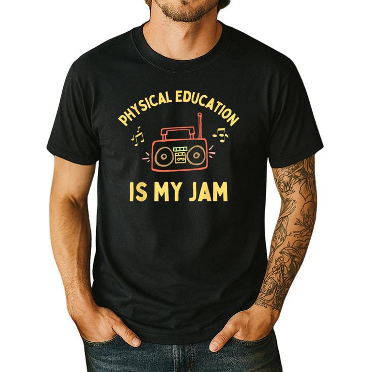 Women's Physical Education Is My Jam PE Teacher Appreciation Men's Casual T-Shirt