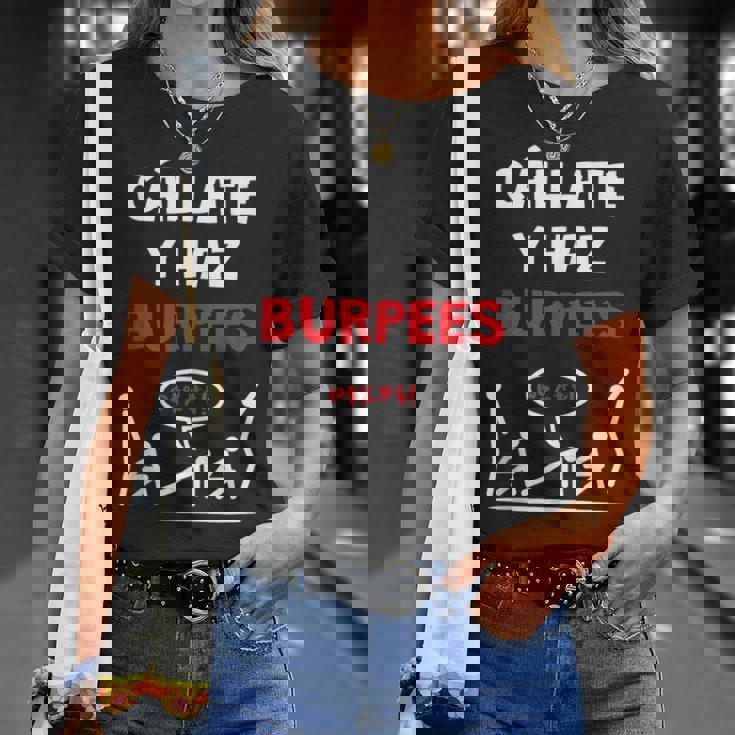 Cállate Y Burpees Diseño Divertido Para Crossfit Y Gimnasio In Mangas Camiseta unisex Regalos para ella