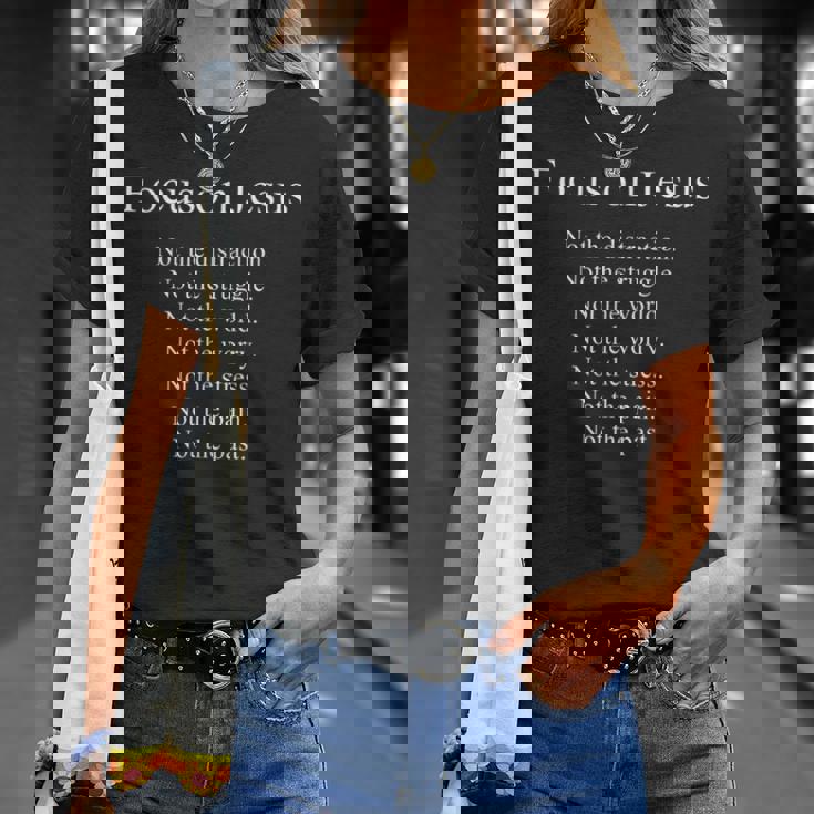 Focus On Jesus – Christian Faith Inspirational Reminder Tシャツ 彼女への贈り物