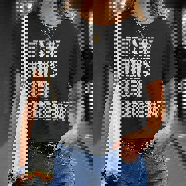 It's My Mom's 80Th Birthday T-Shirt Gifts for Her