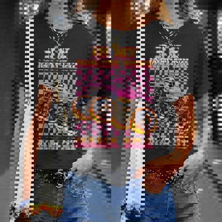 In My Monster Truck Mama Era Monster Truck Mom For Women T-Shirt Gifts for Her