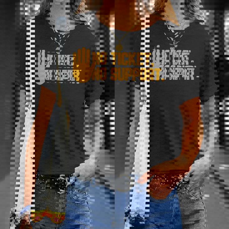 No Ticket Noupport Informatique Admin Travail Emploi T-Shirt Cadeaux pour elle