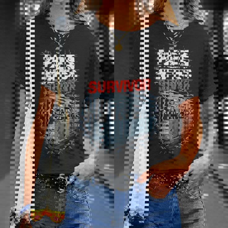 Superviviente Del Metro De Parísupervivienteuperpoblado Humor Tren Francia Camiseta unisex Regalos para ella