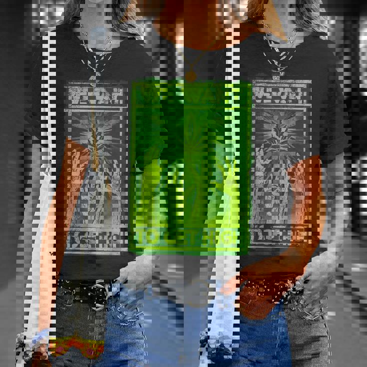 We Want To Get High マリファナウィードリーフシャツ Tシャツ 彼女への贈り物