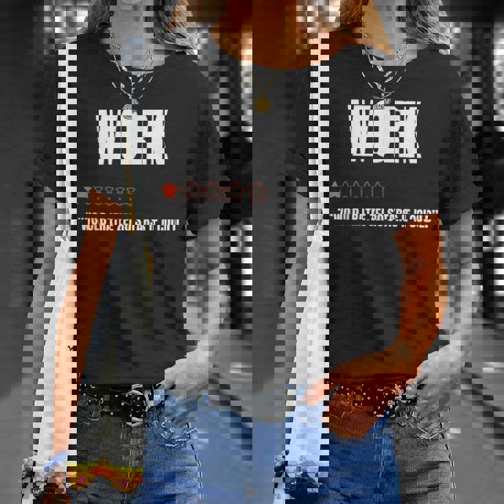 仕事で星ゼロだと1つ星評価面白い仕事が嫌いだ Tシャツ 彼女への贈り物