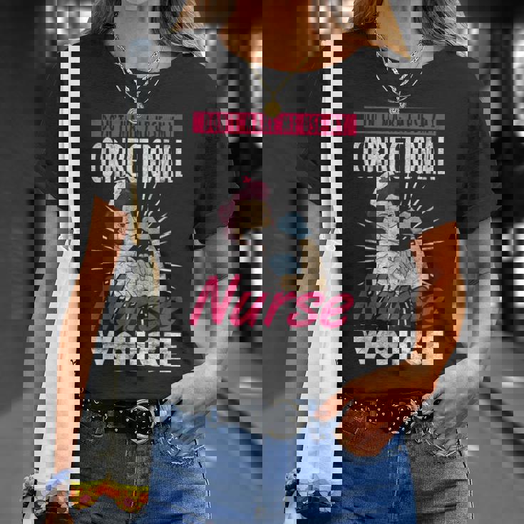 矯正看護師 刑務所看護 Use My Correctional Nurseoice Tシャツ 彼女への贈り物