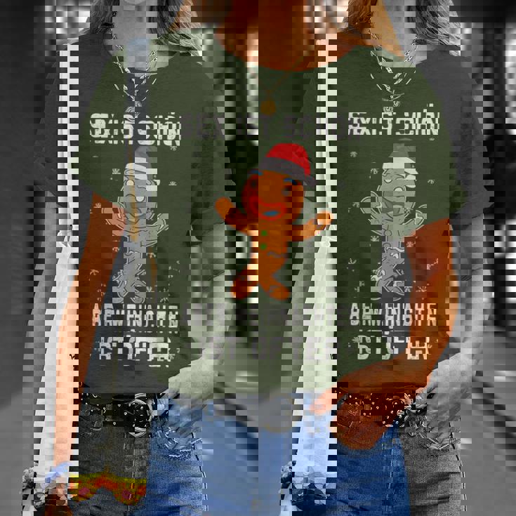 Sex Istchön Aber Weihnachten Is Öfter Lebkuchen Christmas T-Shirt Geschenke für Sie